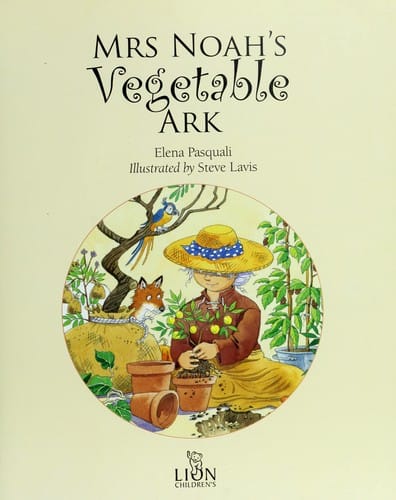 Mrs. Noah's vegetable ark