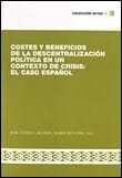Costes y beneficios de la descentralización política en un contexto de crisis