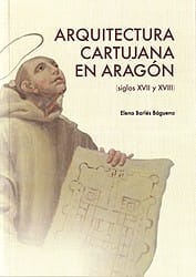 Arquitectura Cartujana en Aragón