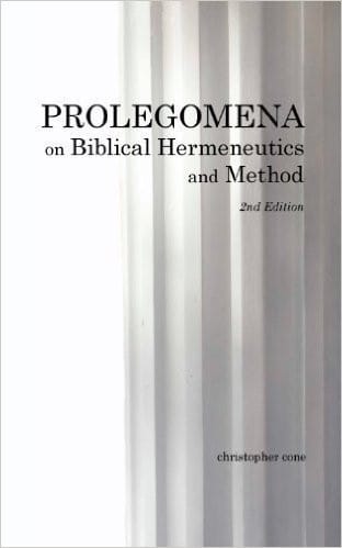 Prolegomena on Biblical Hermeneutics and Method