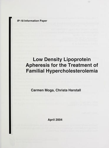 Low density lipoprotein apheresis for the treatment of familial hypercholesterolemia