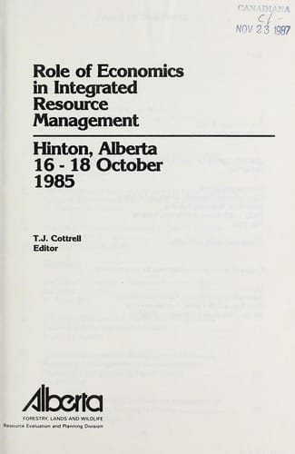 Role of economics in integrated resource management, Hinton, Alberta, 16-18 October, 1985