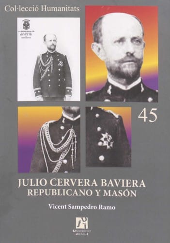 Julio Cervera Baviera, republicano y masón