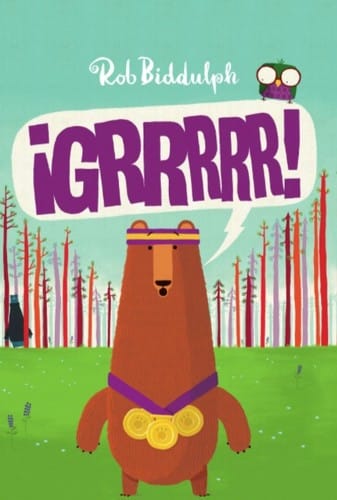 ¡Grrrrr! / escrito e ilustrado por Rob Biddulph