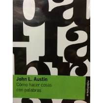 Cómo hacer las cosas con palabras