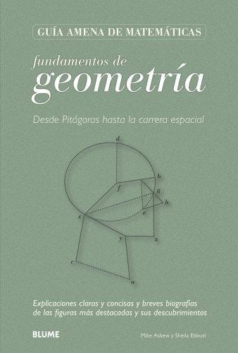 Fundamentos de geometría : desde Pitágoras hasta la carrera espacial