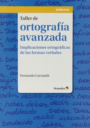 Taller de ortografía avanzada