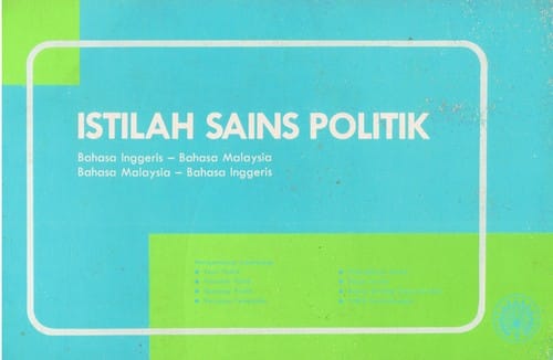 Istilah Sains Politik, Bahasa Inggeris-Bahasa Malaysia, Bahasa Malaysia-bahasa Inggeris