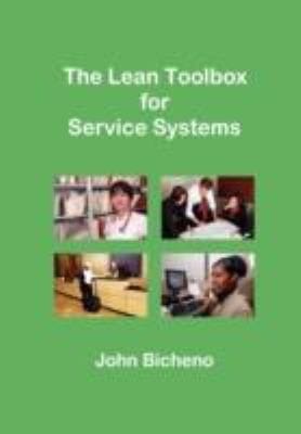 The Lean Toolbox For Service Systems