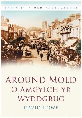 Around Mold O Amgylch Yr Wyddgrug