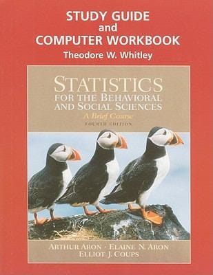 Statistics For The Behavioral And Social Sciences Study Guide And Computer Workbook