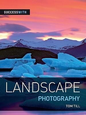 Success With Landscape Photography