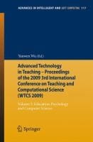 Advanced Technology In Teaching Proceedings Of The 2009 3rd International Conference On Teaching And Computational Science Wtcs 2009