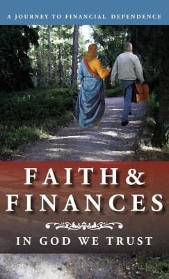 Faith Finances In God We Trust A Journey To Financial Dependence