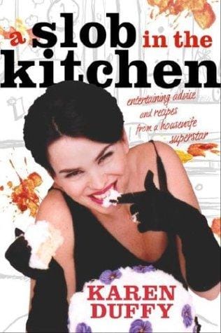 A slob in the kitchen : recipes and entertaining advice from a housewife superstar