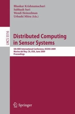 Distributed Computing In Sensor Systems 5th Ieee International Conference Proceedings
