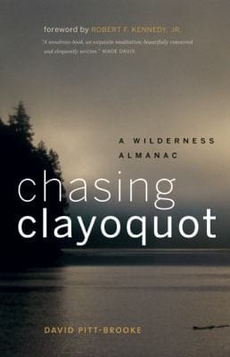 Chasing Clayoquot A Wilderness Almanac