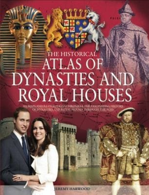 The Historical Atlas Of Dynasties And Royal Houses