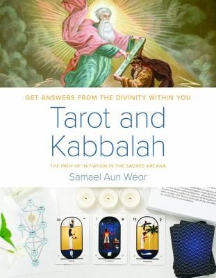 Tarot And Kabbalah The Path Of Initiation In The Sacred Arcana The Most Comprehensive And Authoratative Sic Guide To The Esoteric Sciences Within All Religions