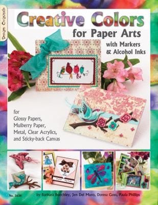 Creative Colors For Paper Arts With Markers Alcohol Inks