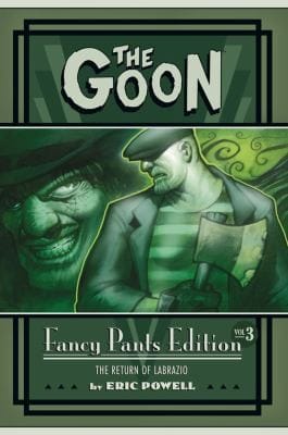 The Goon Fancy Pants Edition