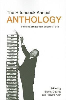 The Hitchcock Annual Anthology Selected Essays From Volumes 1015
