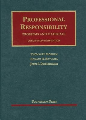 Professional Responsibility Problems And Materials