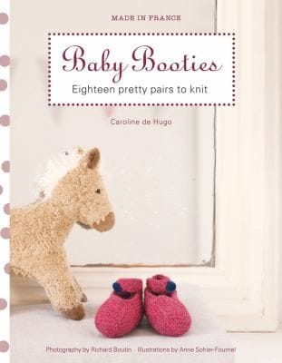 Baby Booties Eighteen Pretty Pairs To Knit