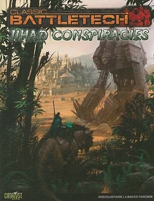Jihad Conspiracies
            
                Classic Battletech