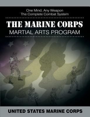 Marine Corps Martial Arts Program The Complete Combat System