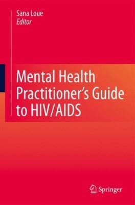 Mental Health Practitioners Guide To Hivaids