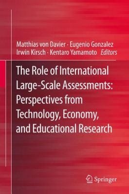 The Role Of International Largescale Assessments Perspectives From Technology Economy And Educational Research