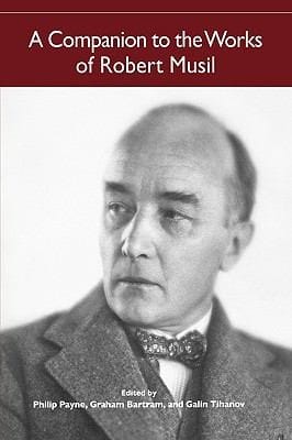 A Companion To The Works Of Robert Musil