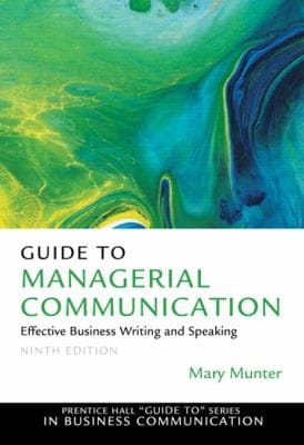 Guide To Managerial Communication Effective Business Writing And Speaking