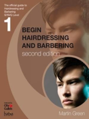 Begin Hairdressing And Barbering The Official Guide To Hairdressing At Snvq Level 1