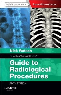 Chapman And Nakielnys Guide To Radiological Procedures