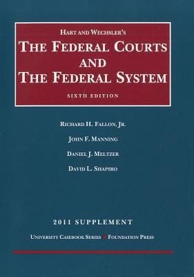 The Federal Courts And The Federal System 2011 Supplement