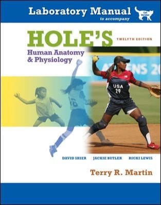 Laboratory Manual To Accompany Holes Human Anatomy Physiology Twelfth Edition