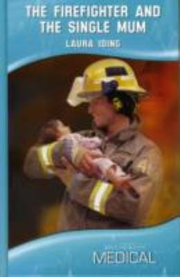 The Firefighter and the Single Mum