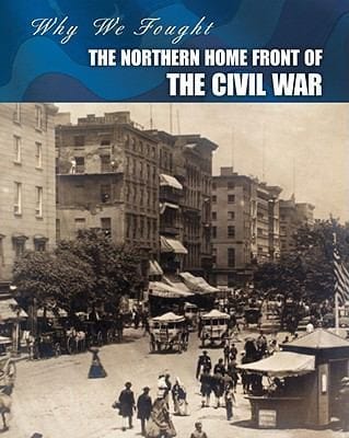 The Northern Home Front Of The Civil War