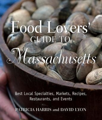 Food Lovers Guide To Massachusetts Best Local Specialties Markets Recipes Restaurants And Events