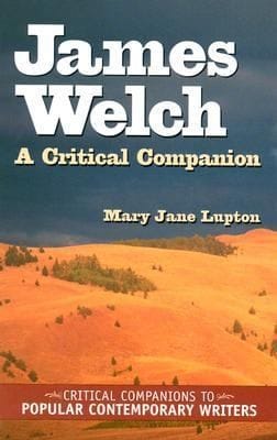 James Welch A Critical Companion