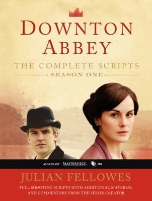 Downton Abbey The Complete Scripts