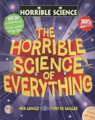 The Horrible Science Of Everything
