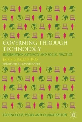 Governing Through Technology Information Nets And Social Practice