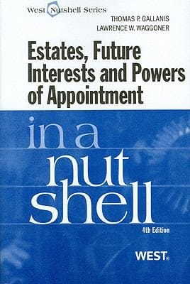 Estates Future Interests And Powers Of Appointment In A Nutshell