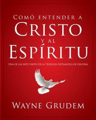 Como Entender A Cristo Y El Espiritu How We Understand Christ And The Spirit
