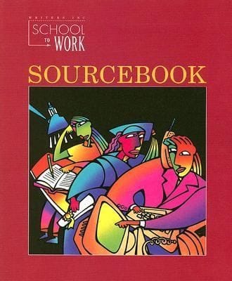 Writers Inc School To Work Sourcebook A Sourcebook Of Student Writing Guidelines Models And Workshops To Accompany Writers Inc School To Work