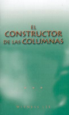 El Constructor de las Columnas  The Builder of the Pillars