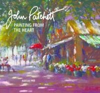 John Patchett Painting From The Heart